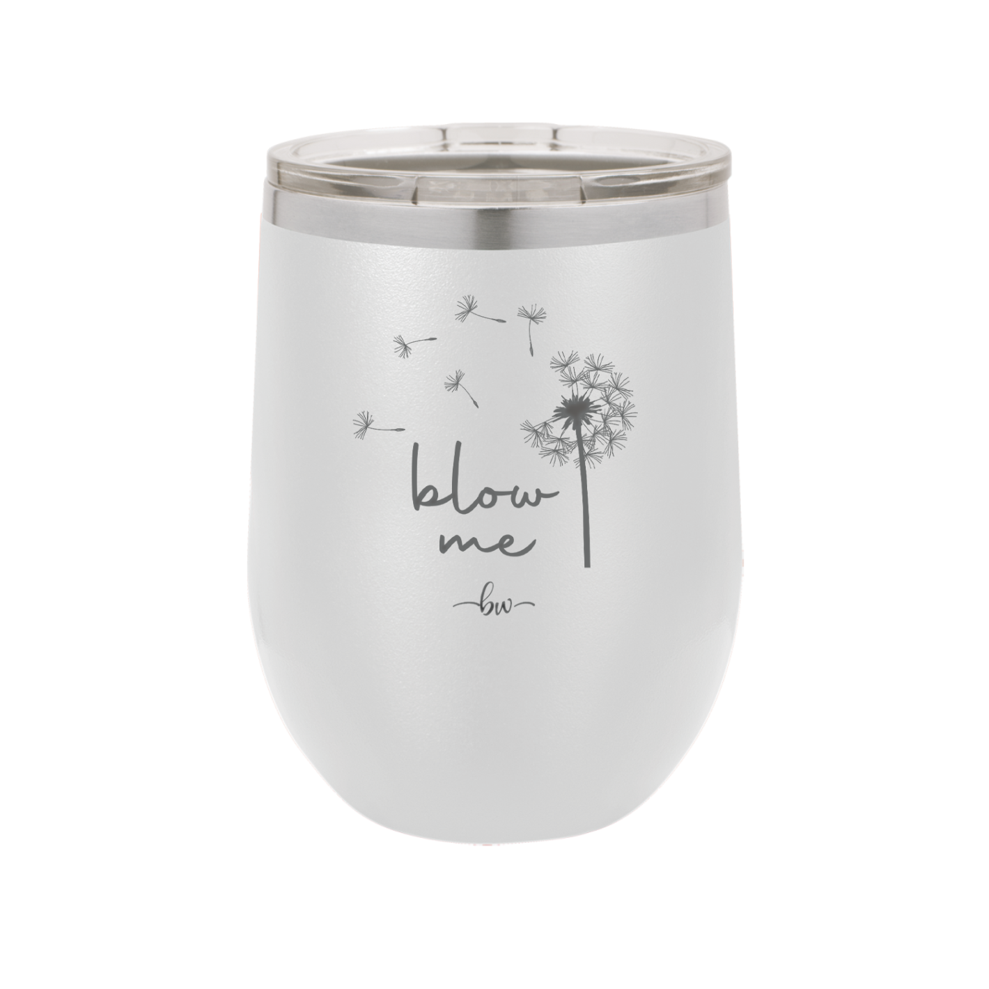 Blow Me Dandelion - Laser Engraved Stainless Steel Drinkware - 2238 -