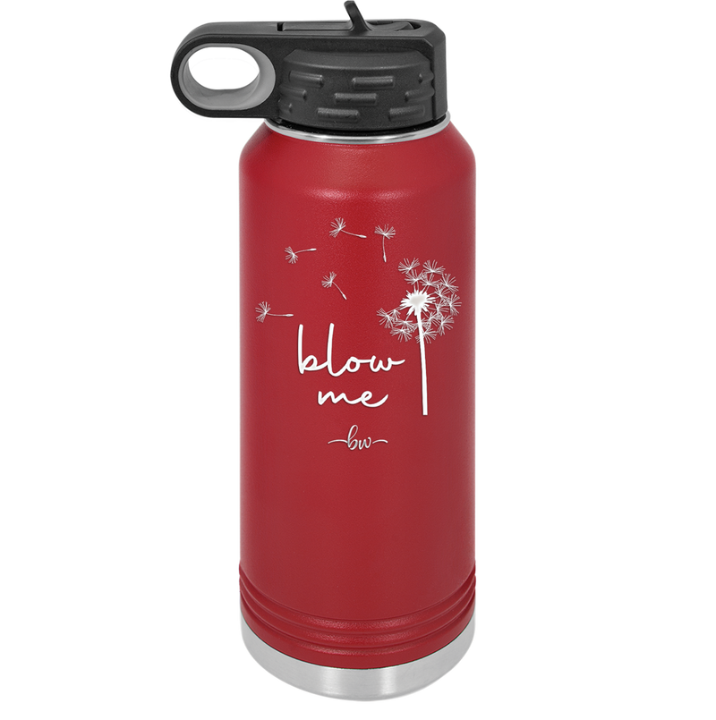 Blow Me Dandelion - Laser Engraved Stainless Steel Drinkware - 2238 -