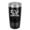 Don't Be All Hat and No Cowgirl - Laser Engraved Stainless Steel Drinkware - 2247 -