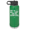 Don't Be All Hat and No Cowgirl - Laser Engraved Stainless Steel Drinkware - 2247 -