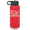 Don't Be All Hat and No Cowgirl - Laser Engraved Stainless Steel Drinkware - 2247 -