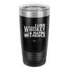 I Like Whiskey and Maybe 2 People - Laser Engraved Stainless Steel Drinkware - 2264 -