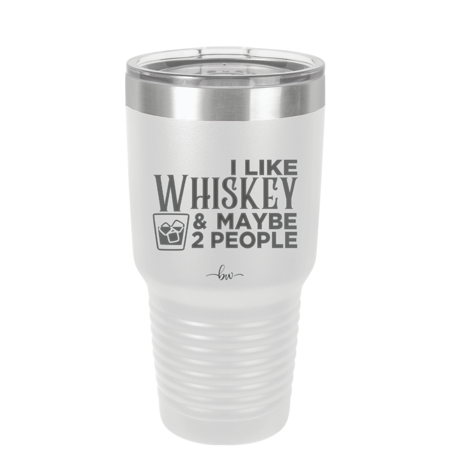 I Like Whiskey and Maybe 2 People - Laser Engraved Stainless Steel Drinkware - 2264 -