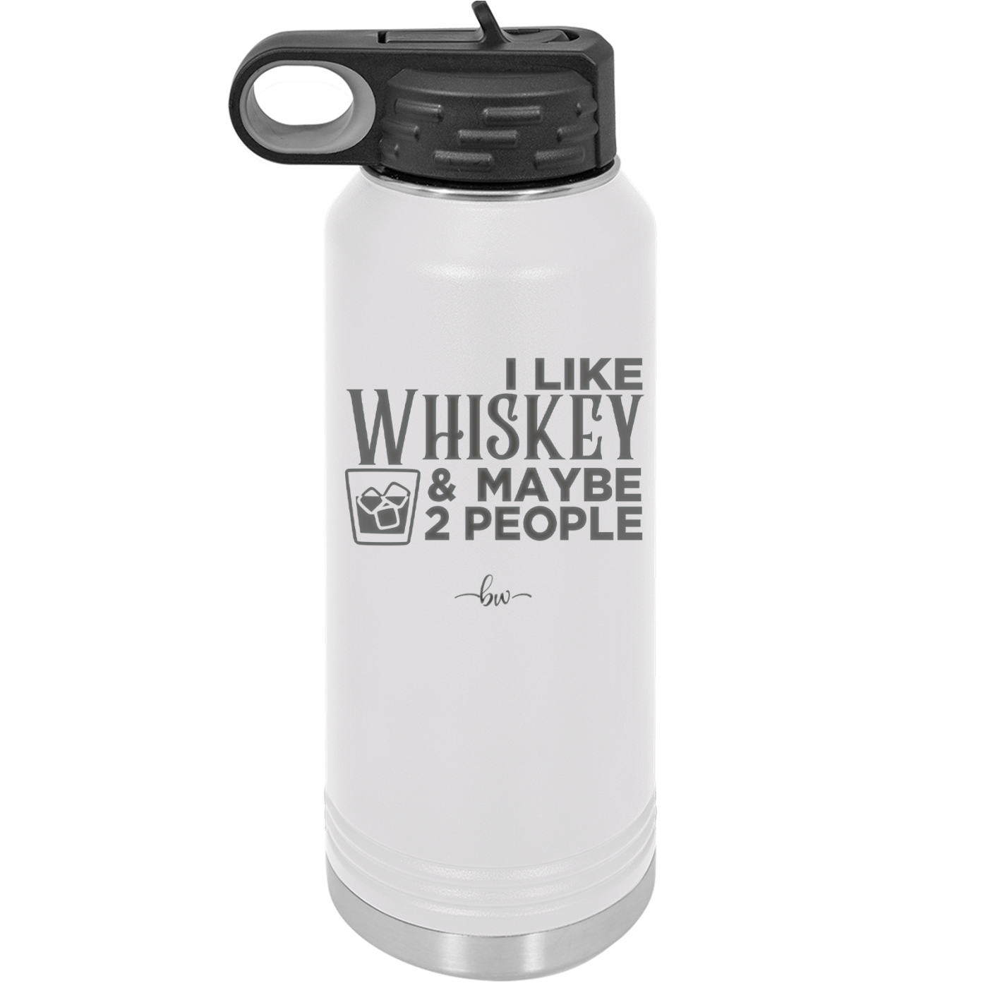 I Like Whiskey and Maybe 2 People - Laser Engraved Stainless Steel Drinkware - 2264 -