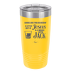 Looks Like I'mma Be Needin' a Little Bit o' Jesus, and a Whole Lotta Jack. - Laser Engraved Stainless Steel Drinkware - 2273 -