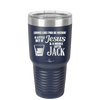 Looks Like I'mma Be Needin' a Little Bit o' Jesus, and a Whole Lotta Jack. - Laser Engraved Stainless Steel Drinkware - 2273 -