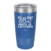 Rise and Shine Nope Best I Can Hope for is Shuffle and Caffeinate - Laser Engraved Stainless Steel Drinkware - 2285 -