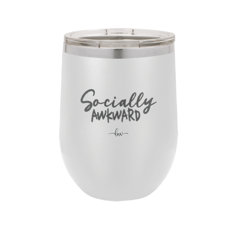 Socially Awkward - Laser Engraved Stainless Steel Drinkware - 2303 -