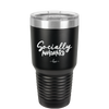 Socially Awkward - Laser Engraved Stainless Steel Drinkware - 2303 -