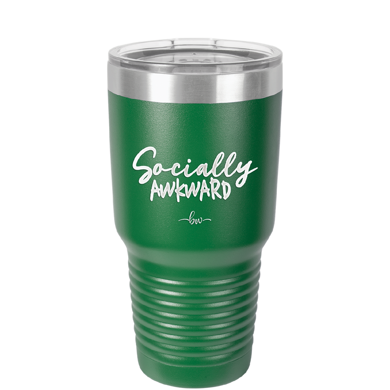 Socially Awkward - Laser Engraved Stainless Steel Drinkware - 2303 -