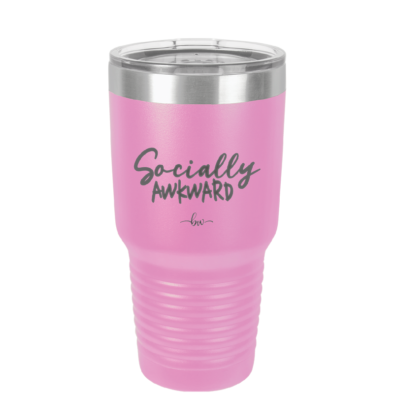 Socially Awkward - Laser Engraved Stainless Steel Drinkware - 2303 -