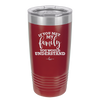 If You Met My Family You Would Understand - Laser Engraved Stainless Steel Drinkware - 2307 -