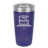 If You Met My Family You Would Understand - Laser Engraved Stainless Steel Drinkware - 2307 -