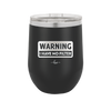 Warning I Have No Filter - Laser Engraved Stainless Steel Drinkware - 2317 -