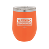 Warning I Have No Filter - Laser Engraved Stainless Steel Drinkware - 2317 -