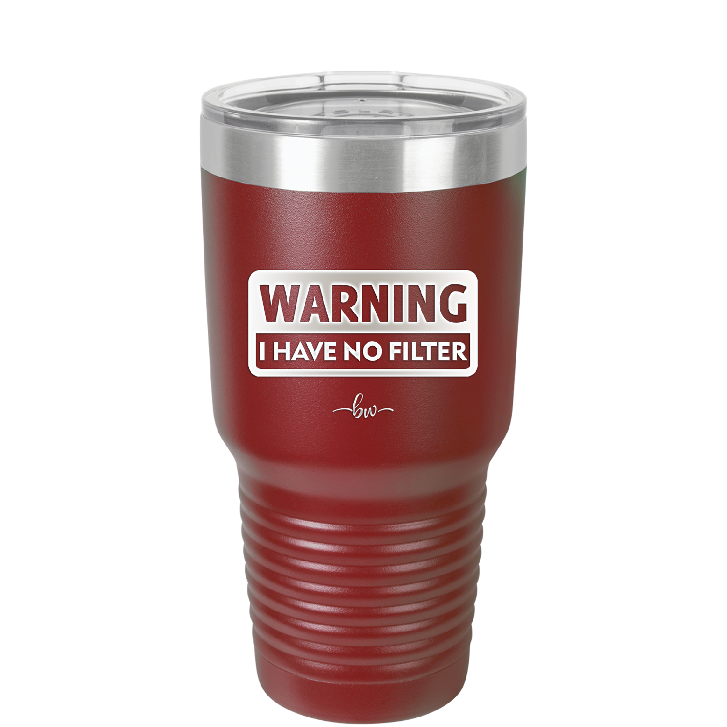 Warning I Have No Filter - Laser Engraved Stainless Steel Drinkware - 2317 -