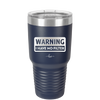 Warning I Have No Filter - Laser Engraved Stainless Steel Drinkware - 2317 -