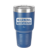 Warning I Have No Filter - Laser Engraved Stainless Steel Drinkware - 2317 -