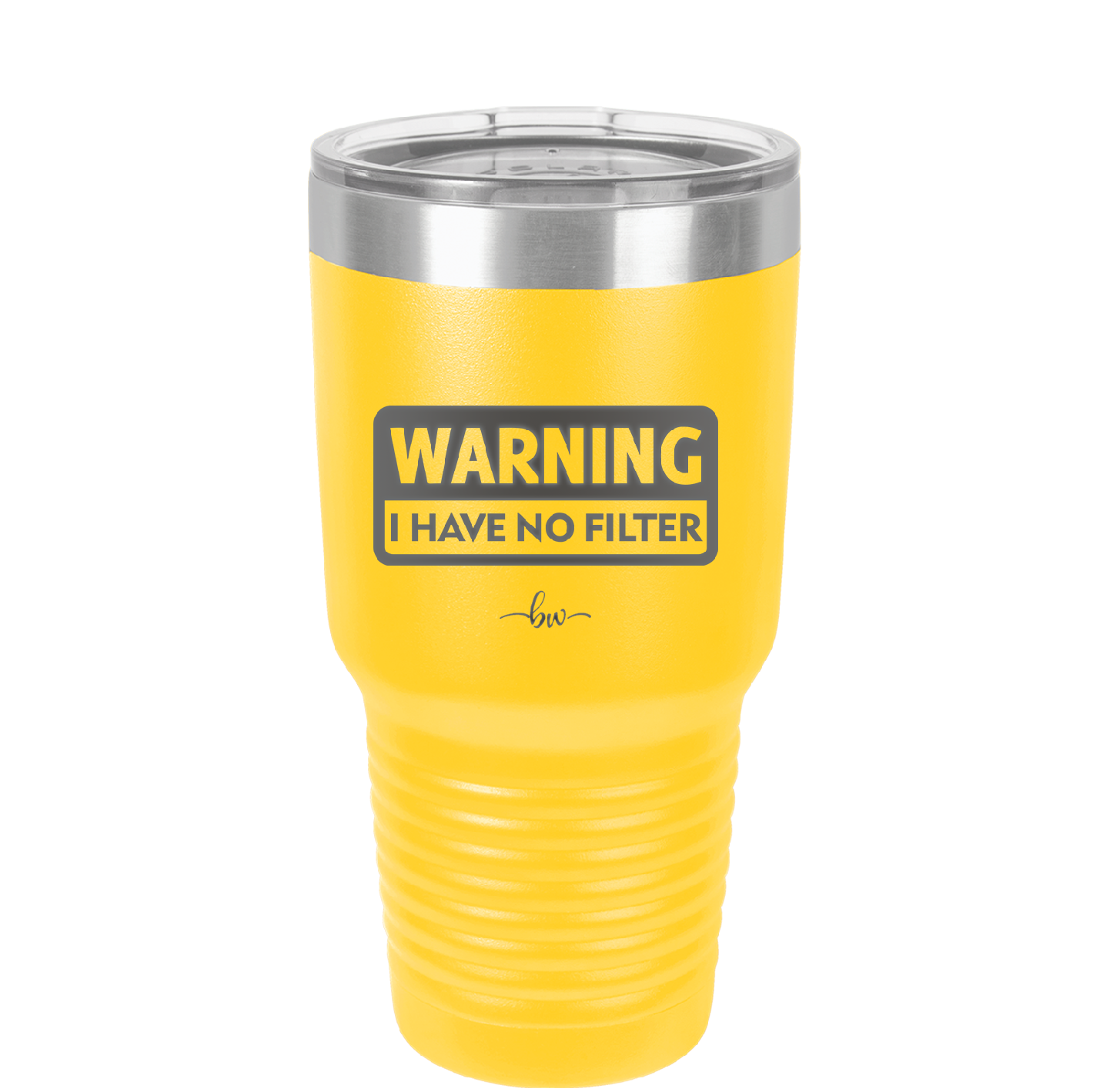 Warning I Have No Filter - Laser Engraved Stainless Steel Drinkware - 2317 -