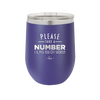 Please Take a Number I'll Piss You Off Shortly - Laser Engraved Stainless Steel Drinkware - 2321 -