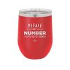 Please Take a Number I'll Piss You Off Shortly - Laser Engraved Stainless Steel Drinkware - 2321 -