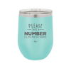 Please Take a Number I'll Piss You Off Shortly - Laser Engraved Stainless Steel Drinkware - 2321 -