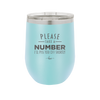 Please Take a Number I'll Piss You Off Shortly - Laser Engraved Stainless Steel Drinkware - 2321 -