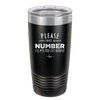 Please Take a Number I'll Piss You Off Shortly - Laser Engraved Stainless Steel Drinkware - 2321 -