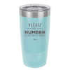 Please Take a Number I'll Piss You Off Shortly - Laser Engraved Stainless Steel Drinkware - 2321 -