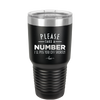 Please Take a Number I'll Piss You Off Shortly - Laser Engraved Stainless Steel Drinkware - 2321 -