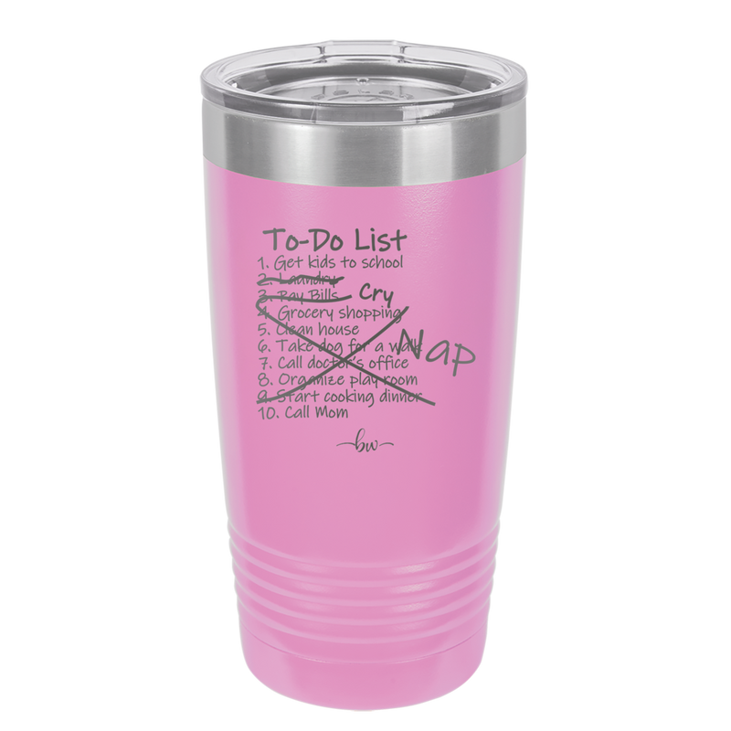 To Do List - Laser Engraved Stainless Steel Drinkware - 2329 -