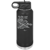 To Do List - Laser Engraved Stainless Steel Drinkware - 2329 -