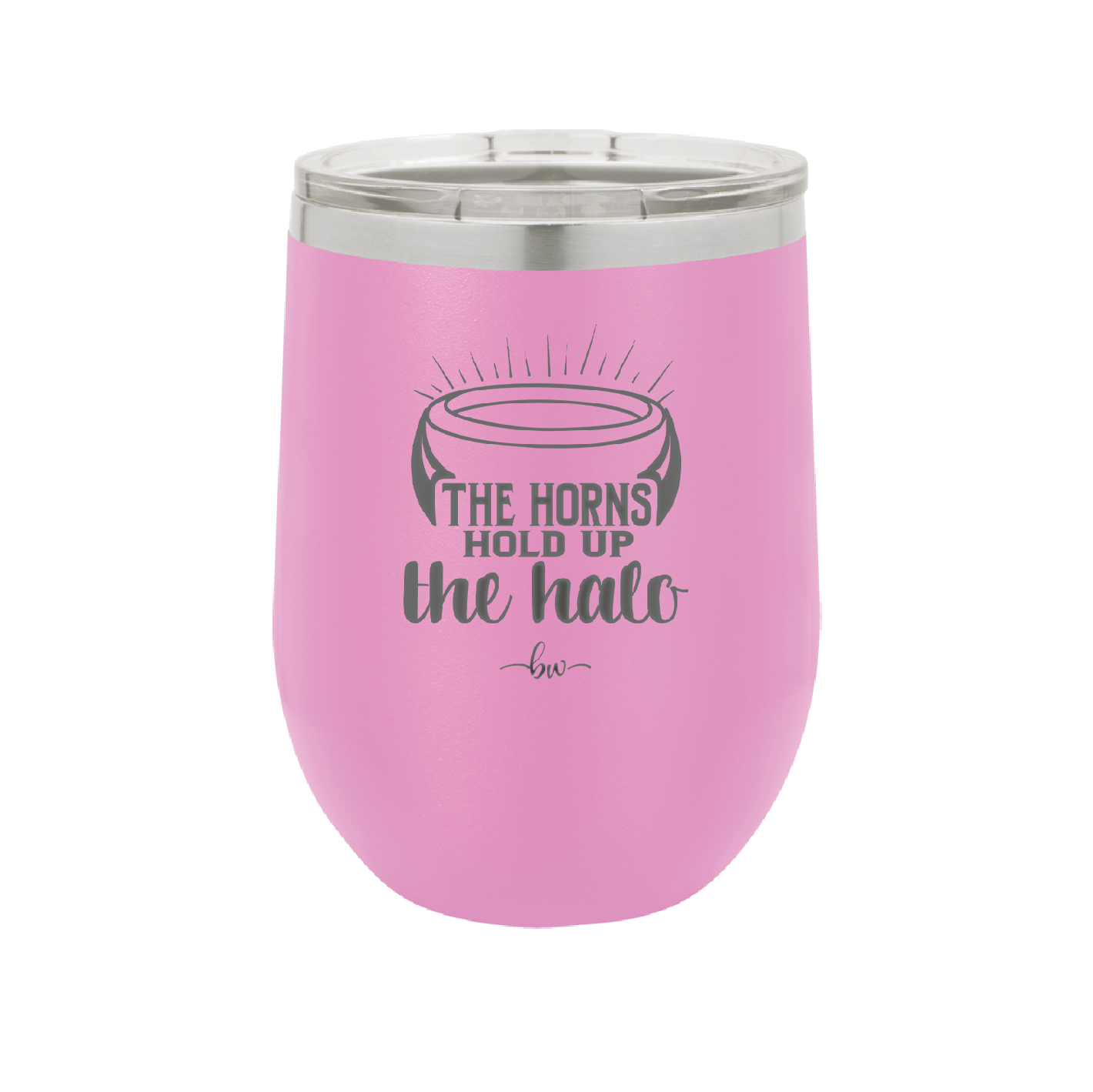 The Horns Hold Up the Halo - Laser Engraved Stainless Steel Drinkware - 2335 -