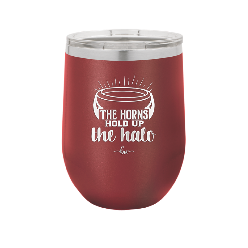 The Horns Hold Up the Halo - Laser Engraved Stainless Steel Drinkware - 2335 -