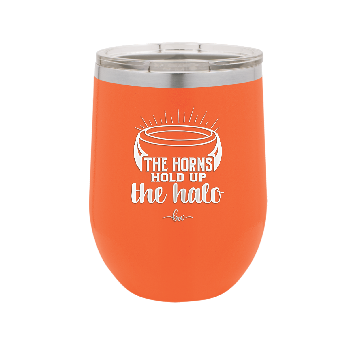 The Horns Hold Up the Halo - Laser Engraved Stainless Steel Drinkware - 2335 -