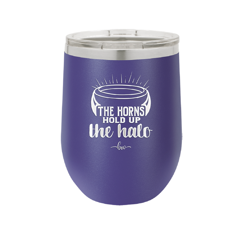 The Horns Hold Up the Halo - Laser Engraved Stainless Steel Drinkware - 2335 -