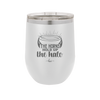 The Horns Hold Up the Halo - Laser Engraved Stainless Steel Drinkware - 2335 -