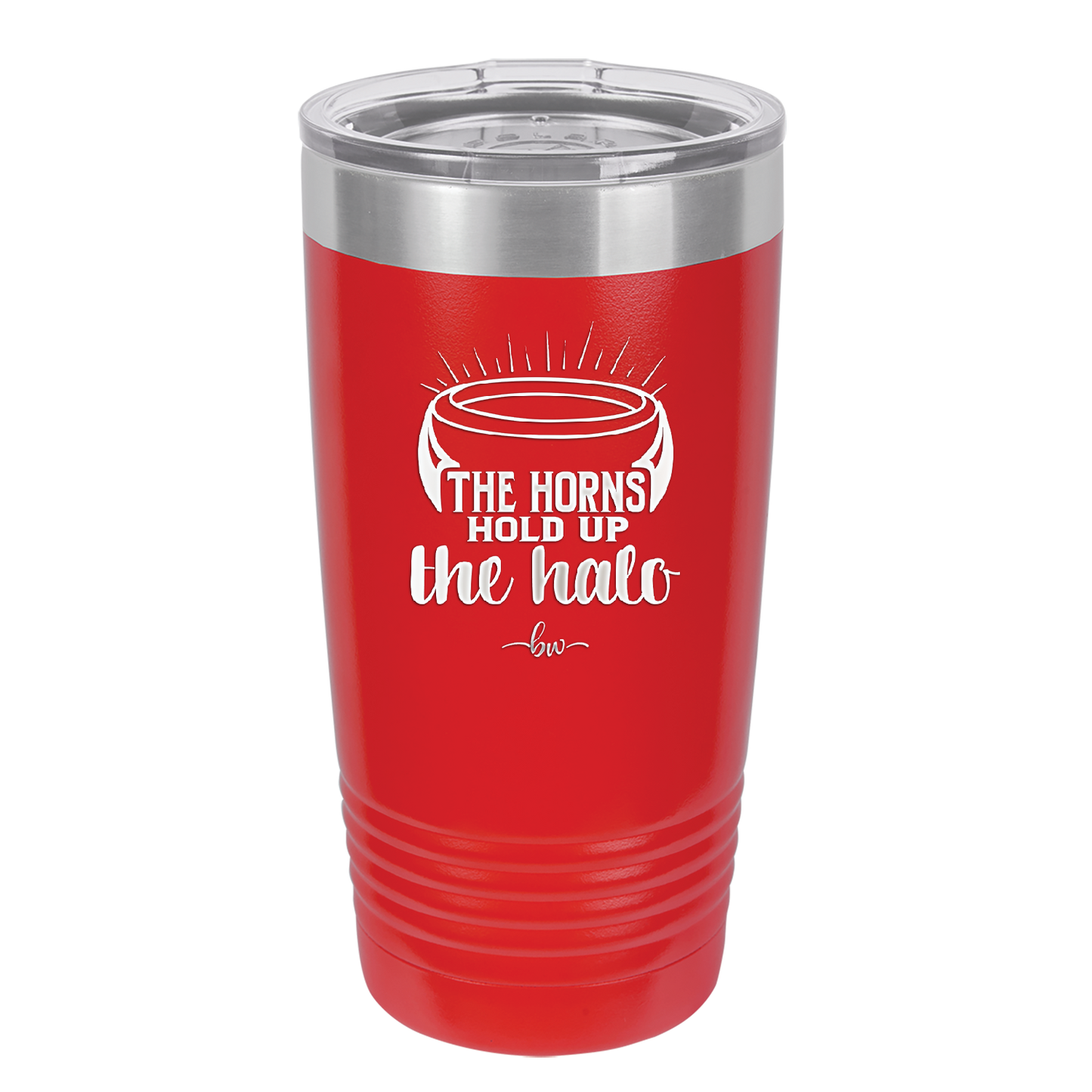 The Horns Hold Up the Halo - Laser Engraved Stainless Steel Drinkware - 2335 -