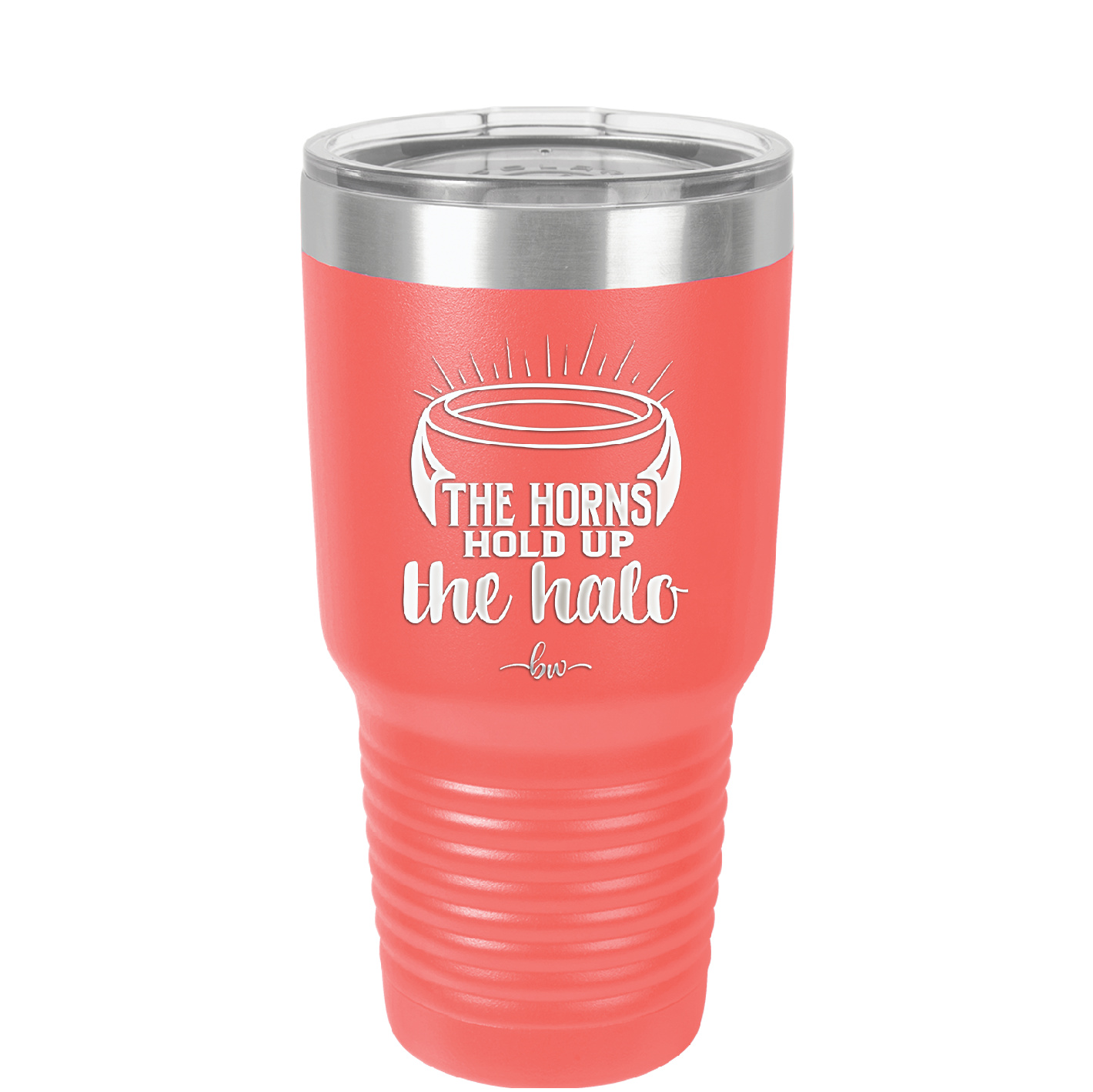 The Horns Hold Up the Halo - Laser Engraved Stainless Steel Drinkware - 2335 -