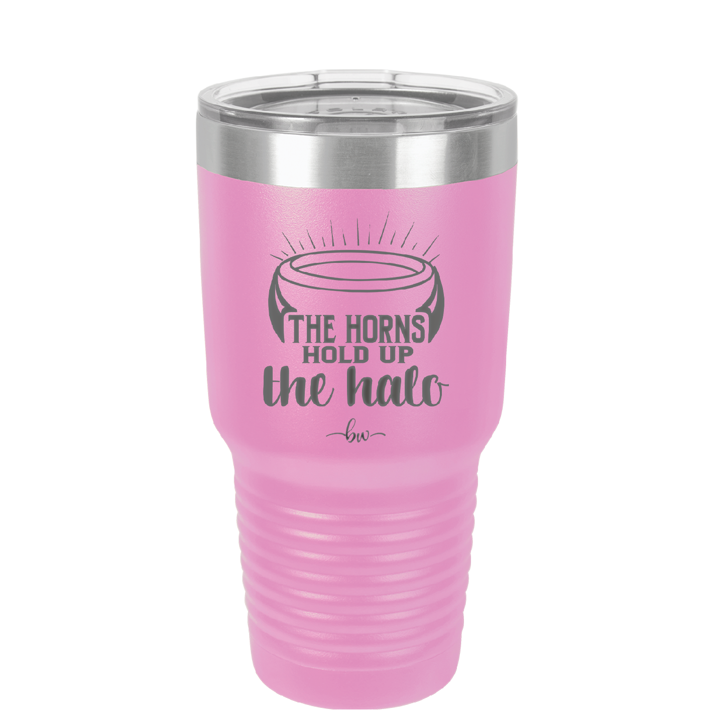 The Horns Hold Up the Halo - Laser Engraved Stainless Steel Drinkware - 2335 -