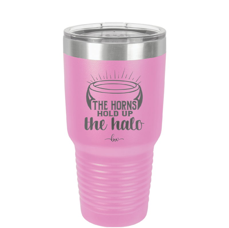 The Horns Hold Up the Halo - Laser Engraved Stainless Steel Drinkware - 2335 -