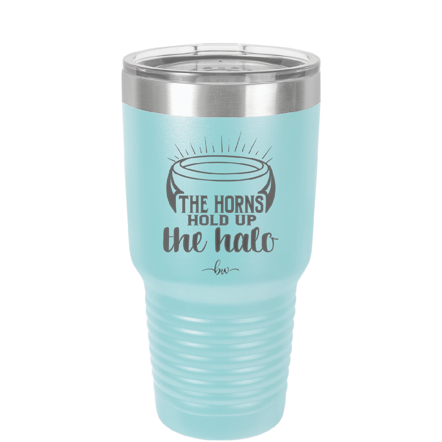 The Horns Hold Up the Halo - Laser Engraved Stainless Steel Drinkware - 2335 -