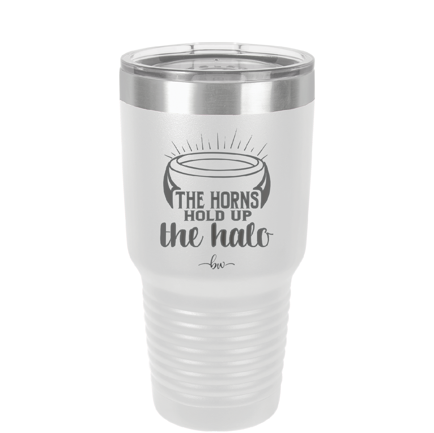 The Horns Hold Up the Halo - Laser Engraved Stainless Steel Drinkware - 2335 -