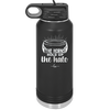 The Horns Hold Up the Halo - Laser Engraved Stainless Steel Drinkware - 2335 -