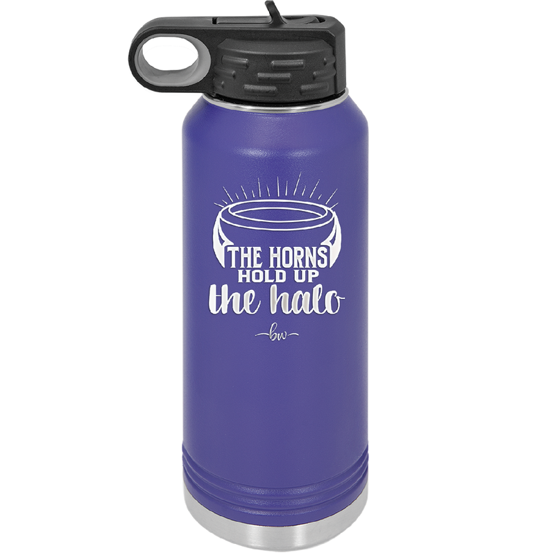 The Horns Hold Up the Halo - Laser Engraved Stainless Steel Drinkware - 2335 -