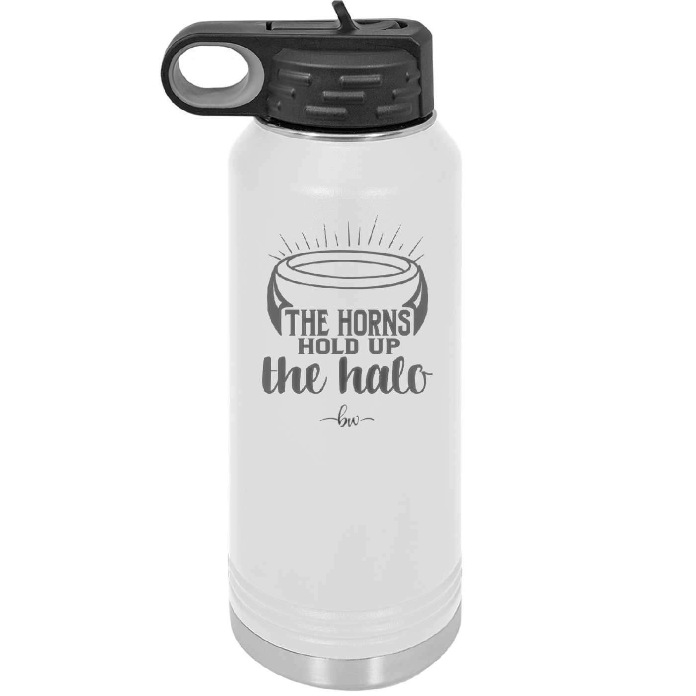 The Horns Hold Up the Halo - Laser Engraved Stainless Steel Drinkware - 2335 -