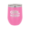 I'm the Girl Your Mama Warned You About - Laser Engraved Stainless Steel Drinkware - 2339 -