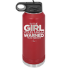 I'm the Girl Your Mama Warned You About - Laser Engraved Stainless Steel Drinkware - 2339 -