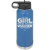 I'm the Girl Your Mama Warned You About - Laser Engraved Stainless Steel Drinkware - 2339 -