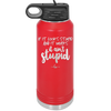 If it Looks Stupid and it Works It Ain't Stupid - Laser Engraved Stainless Steel Drinkware - 2342 -